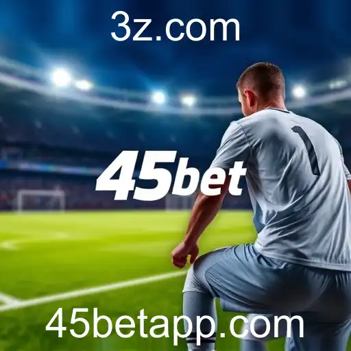 Apostas Esportivas: Uma Visão Ampla sobre 45bet