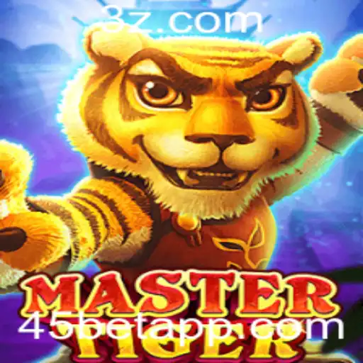 45bet - Descubra o Mundo Empolgante de MasterTiger com 45bet